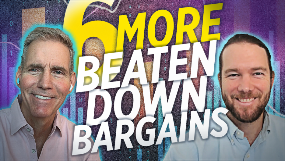 Six More Beaten Down Bargains