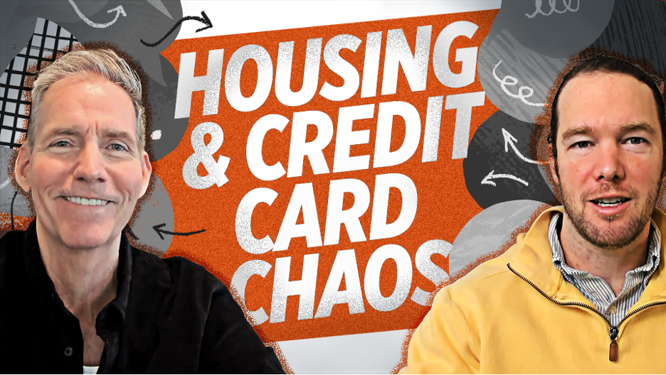 Housing And Credit Card Chaos